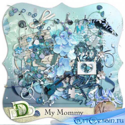  - -  . Scrap - My mommy